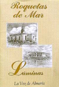 Colección de láminas de Roquetas publicadas por La  Voz de Almería